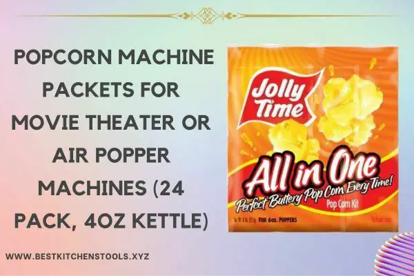 Best Popcorn Machine Packets